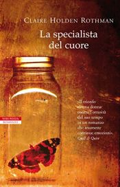 book cover of La specialista del cuore by Claire Holden Rothman
