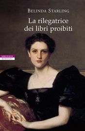 book cover of La rilegatrice dei libri proibiti by Belinda Starling