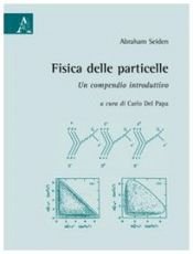 book cover of Fisica delle particelle. Un compendio introduttivo by unknown author