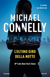 book cover of L'ultimo giro della notte by Michael Connelly