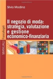 book cover of Il negozio di moda : strategia, valutazione e gestione economico-finanziaria by Silvio Modina
