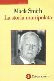 book cover of La storia manipolata by Denis Mack Smith