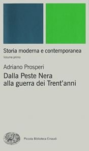 book cover of 1: Dalla peste nera alla guerra dei trent'anni by Adriano Prosperi|Paolo Viola