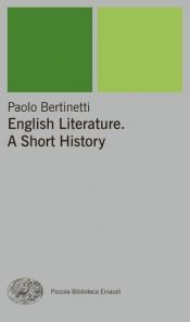 book cover of English Literature. A Short History by Paolo Bertinetti