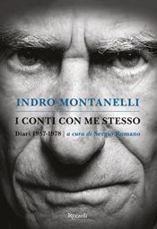 book cover of I conti con me stesso: diari 1957-1978 by Indro Montanelli