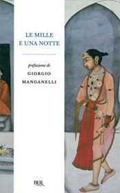 book cover of Le mille e una notte by Basilio Luoni|René R. Khawam