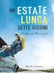 book cover of Un' estate lunga sette giorni by Wolfgang Herrndorf