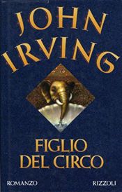 book cover of Figlio del circo by John Irving