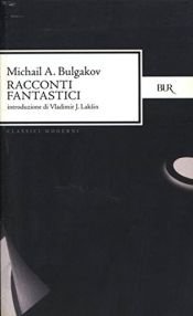 book cover of Racconti fantastici by Michail Afanassjewitsch Bulgakow