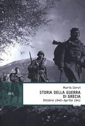 book cover of Storia della guerra di Grecia: ottobre 1940-aprile 1941 by Mario Cervi