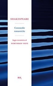 book cover of Commedie romantiche by Уилям Шекспир