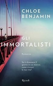 book cover of Gli immortalisti by Chloe Benjamin