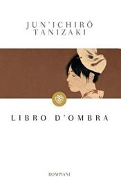 book cover of Libro d'ombra by J. Tanizaki