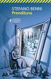 book cover of Prendiluna by Stefano Benni