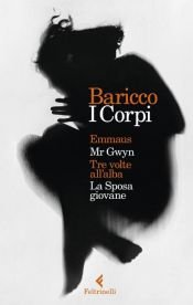 book cover of I corpi by Alessandro Baricco