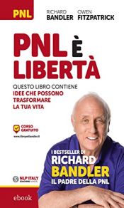 book cover of PNL è Libertà by Richard Bandler