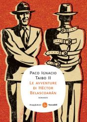 book cover of Le avventure di Héctor Belascoarán (Narrativa. Tascabili) by Paco Ignacio Taibo II