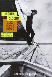 book cover of Il giro del mondo di un navigatore solitario by Joshua Slocum