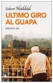 book cover of Ultimo giro al Guapa by Saleem Haddad