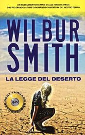 book cover of La legge del deserto by Уилбур Смит