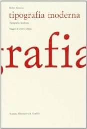 book cover of Tipografia moderna: saggio di storia critica by Robin Kinross