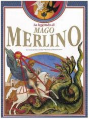 book cover of La leggenda di mago Merlino by Enrica Salvatori