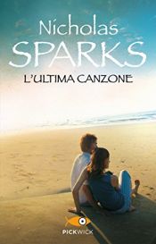 book cover of L'ultima canzone by Nicholas Sparks