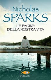 book cover of Le pagine della nostra vita by Nicholas Sparks