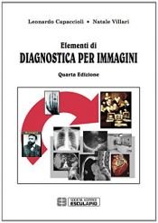 book cover of Elementi di diagnostica per immagini by Leonardo Capaccioli|Natale Villari