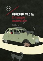 book cover of Il tempo materiale by Giorgio Vasta
