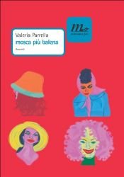 book cover of Mosca piu' balena by Valeria Parrella