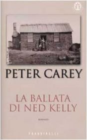 book cover of La ballata di Ned Kelly by Peter Carey