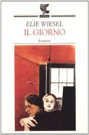 book cover of Il giorno by Elie Wiesel