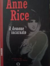 book cover of Il demone incarnato by Anne Rice