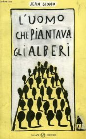 book cover of L'uomo che piantava gli alberi by Jean Giono|Quint Buchholz|Uli Aumüller