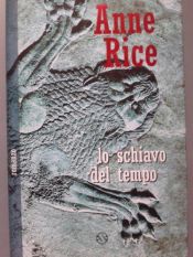 book cover of Lo schiavo del tempo by Anne Rice