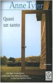 book cover of Quasi un santo by Anne Tyler