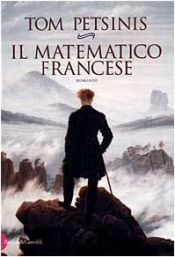 book cover of Il matematico francese by Tom Petsinis