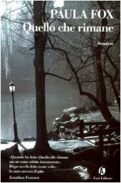 book cover of Quello che rimane by Paula Fox