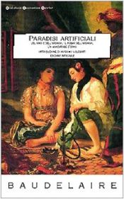 book cover of I paradisi artificiali by Charles Baudelaire