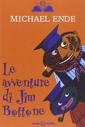 book cover of Le avventure di Jim Bottone by Michael Ende