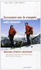 Escursioni con le ciaspole nelle Dolomiti: 40 itinerari selezionati nelle zone del Catinaccio, della Marmolada e delle Tre Cime di Lavaredo