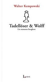 book cover of Tadellöser & Wolff. Bild Bestseller Bibliothek Band 11 by Walter Kempowski