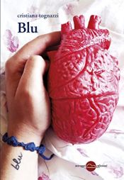 book cover of Blu by Cristiana Tognazzi