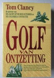 book cover of Golf van ontzetting by Tom Clancy