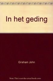 book cover of In Het Geding by John Grisham
