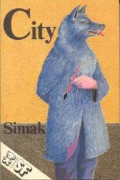book cover of City by Clifford D. Simak