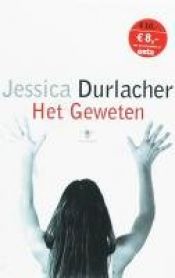 book cover of Het geweten by Jessica Durlacher