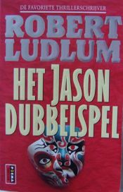 book cover of Het Jason dubbelspel by Robert Ludlum