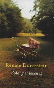 book cover of Zolang er leven is by Renate Dorrestein